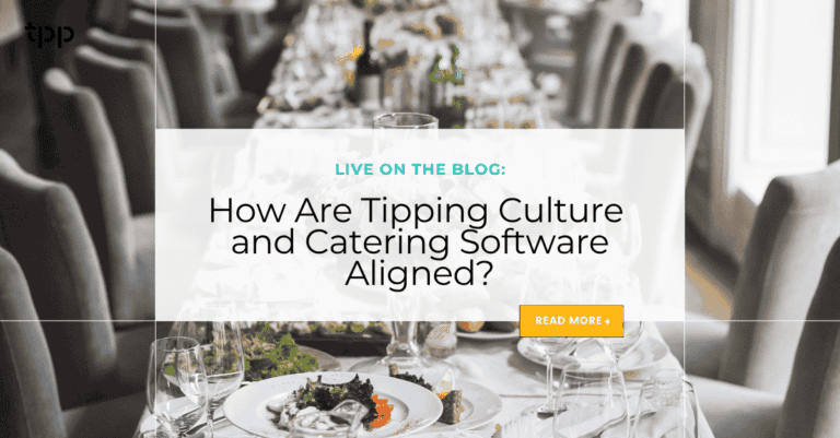 How Are Tipping Culture and Catering Software Aligned