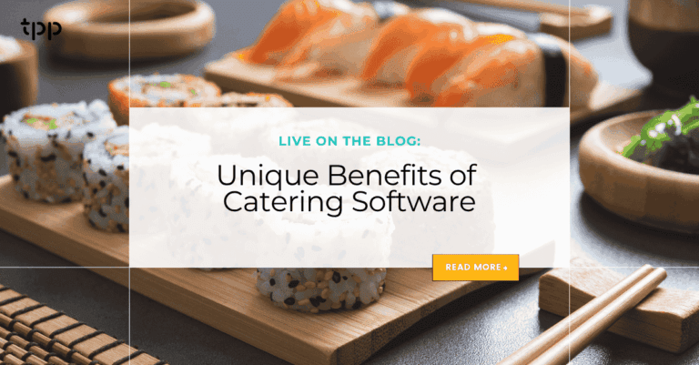Unique Benefits of Catering Software