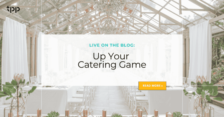 Up Your Catering Game