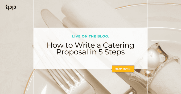 How to Write a Catering Proposal in 5 Steps