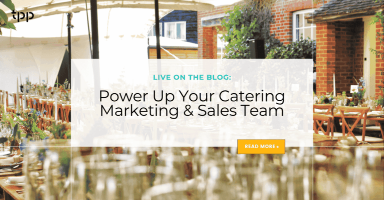 Power Up Your Catering Marketing & Sales Team