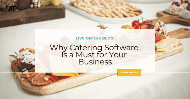 Why Catering Software Is a Must for Your Business