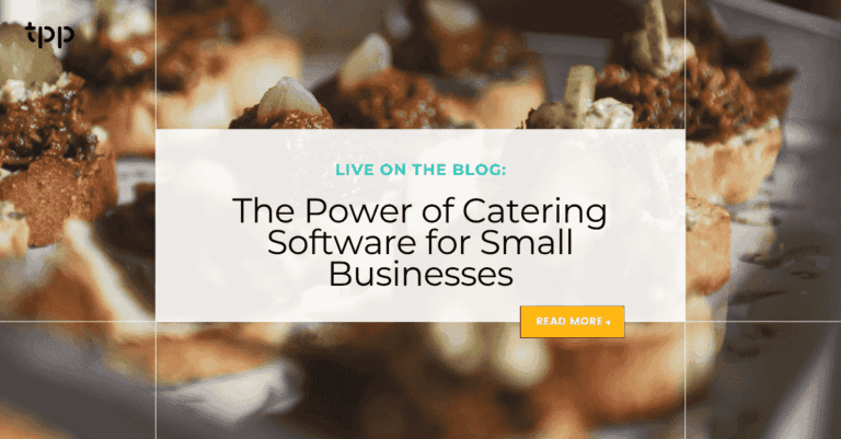The Power of Catering Software for Small Businesses