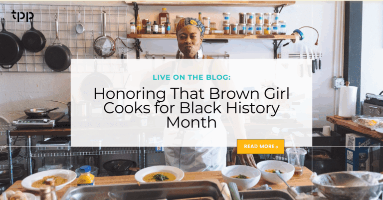 Honoring That Brown Girl Cooks for Black History Month