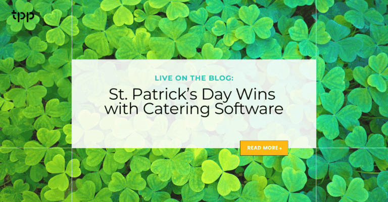 St. Patrick’s Day Wins with Catering Software