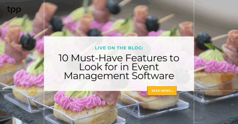 10 Must-Have Features to Look for in Event Management Software