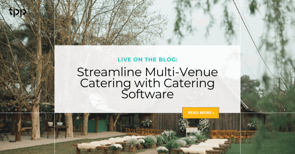 Streamline Multi-Venue Catering with Catering Software