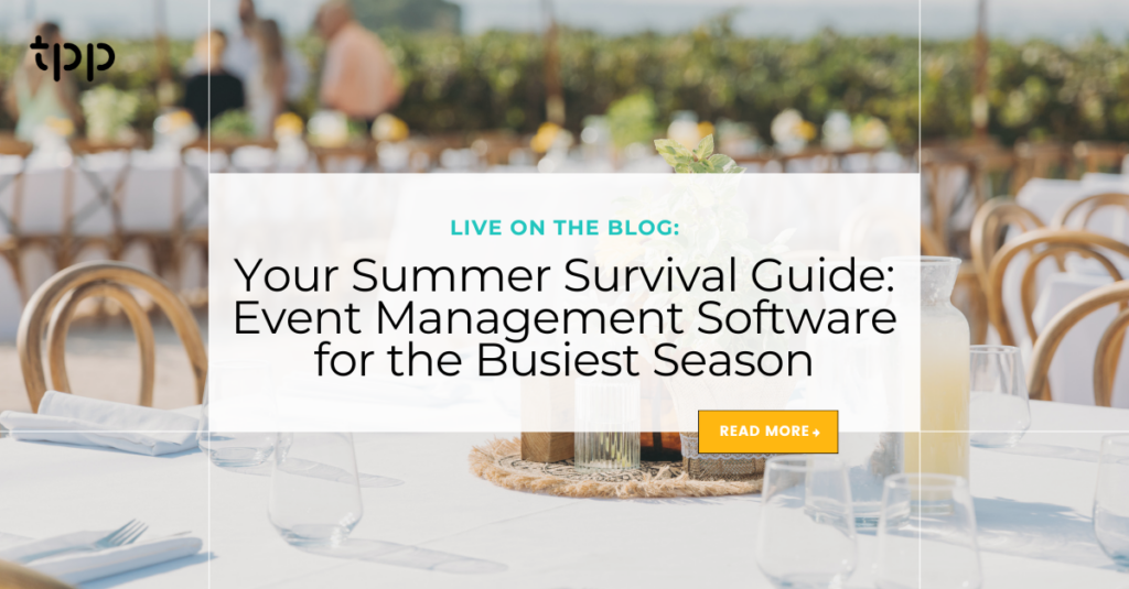 Catering Software: Your Summer Survival Guide: Event Management Software for the Busiest Season