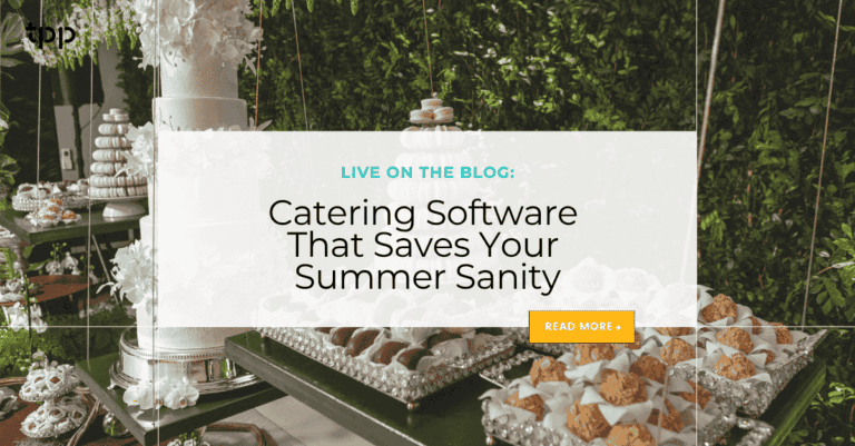 Catering Software That Saves Your Summer Sanity