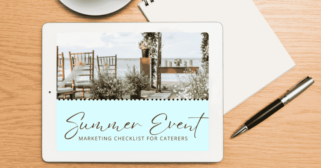 Summer Event Marketing Checklist for Caterers