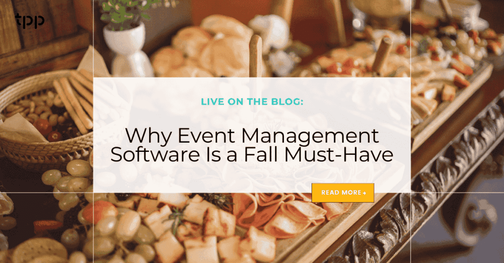 Why Event Management Software Is a Fall Must-Have