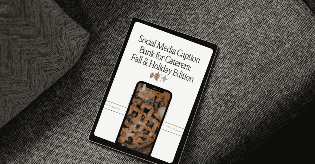 Social Media Caption Bank for Caterers: Fall & Holiday Edition