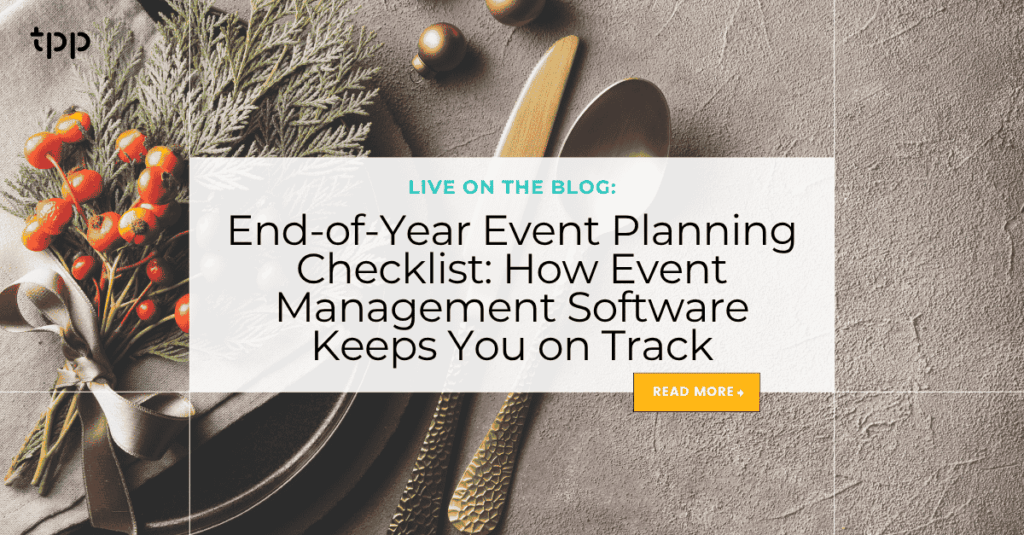 End-of-Year Event Planning Checklist: How Event Management Software Keeps You on Track