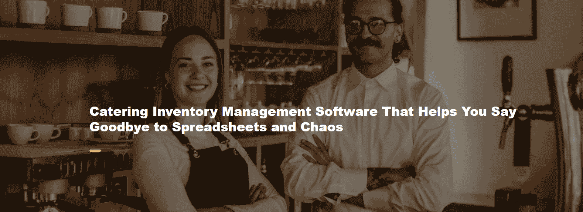 Catering Inventory Management Software That Helps You Say Goodbye to Spreadsheets and Chaos