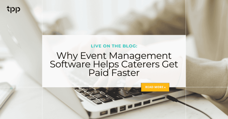 Event Management Software Helps Caterers Get Paid Faster
